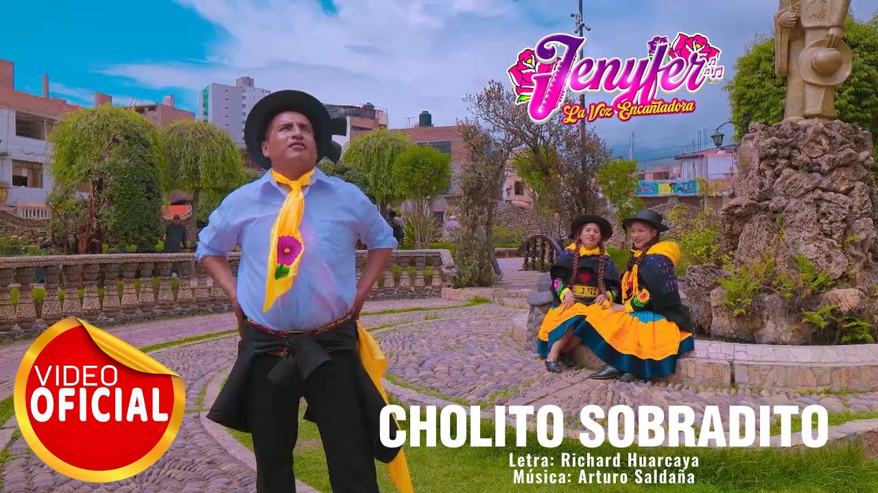 JENYFER LA VOZ ENCANTADORA - CHOLITO SOBRADITO