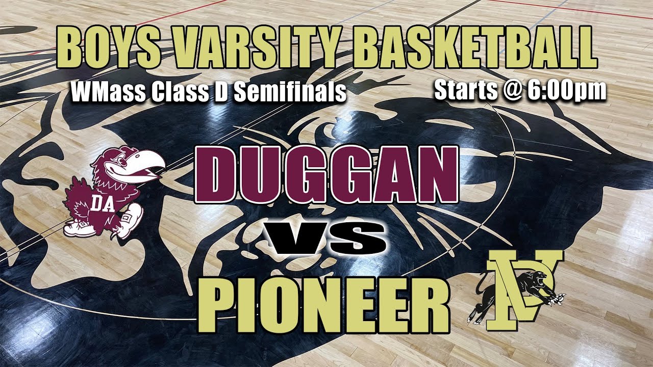 WMass Class D Semifinals: Duggan Academy vs Pioneer  - February 21, 2024