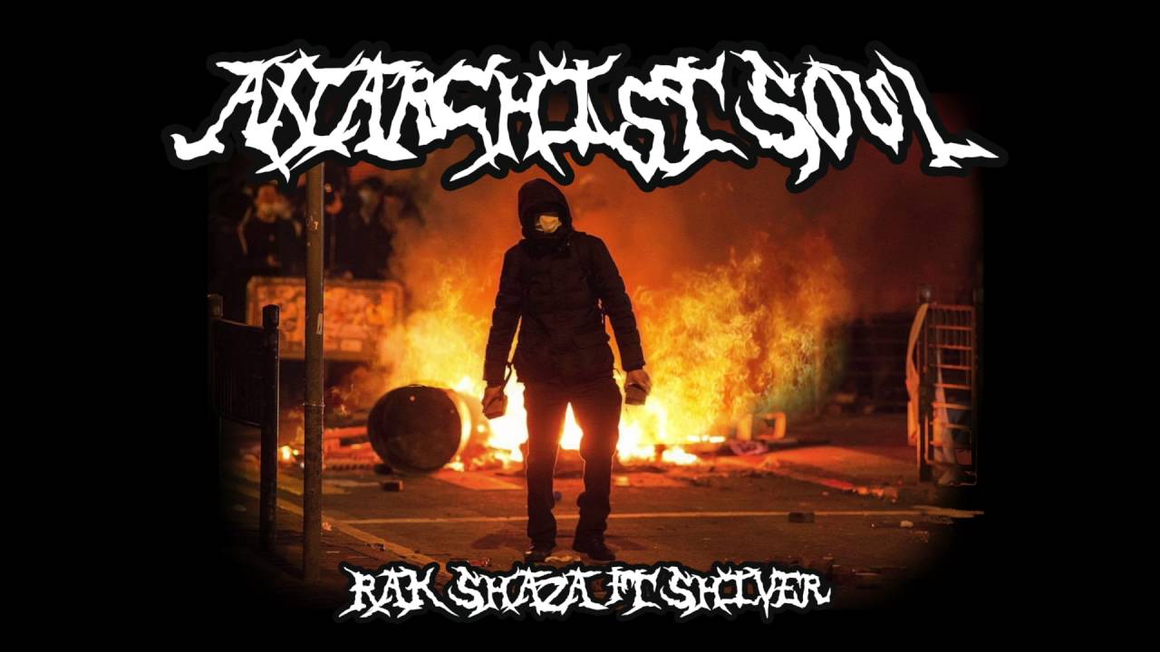RAKSHAZA+SHIVER - ANARCHIST SOUL (PROD SIR - 2016)
