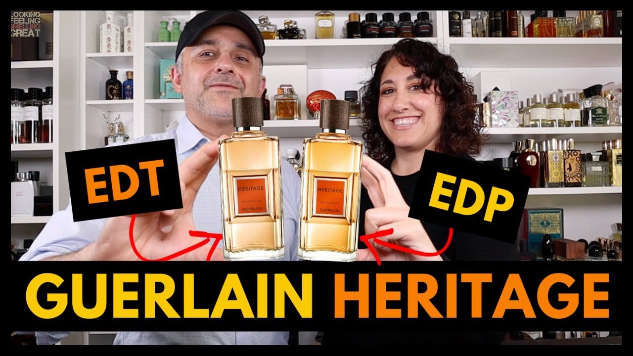 Guerlain Heritage EDT vs Guerlain Heritage EDP | Which Is Your Favorite Heritage?