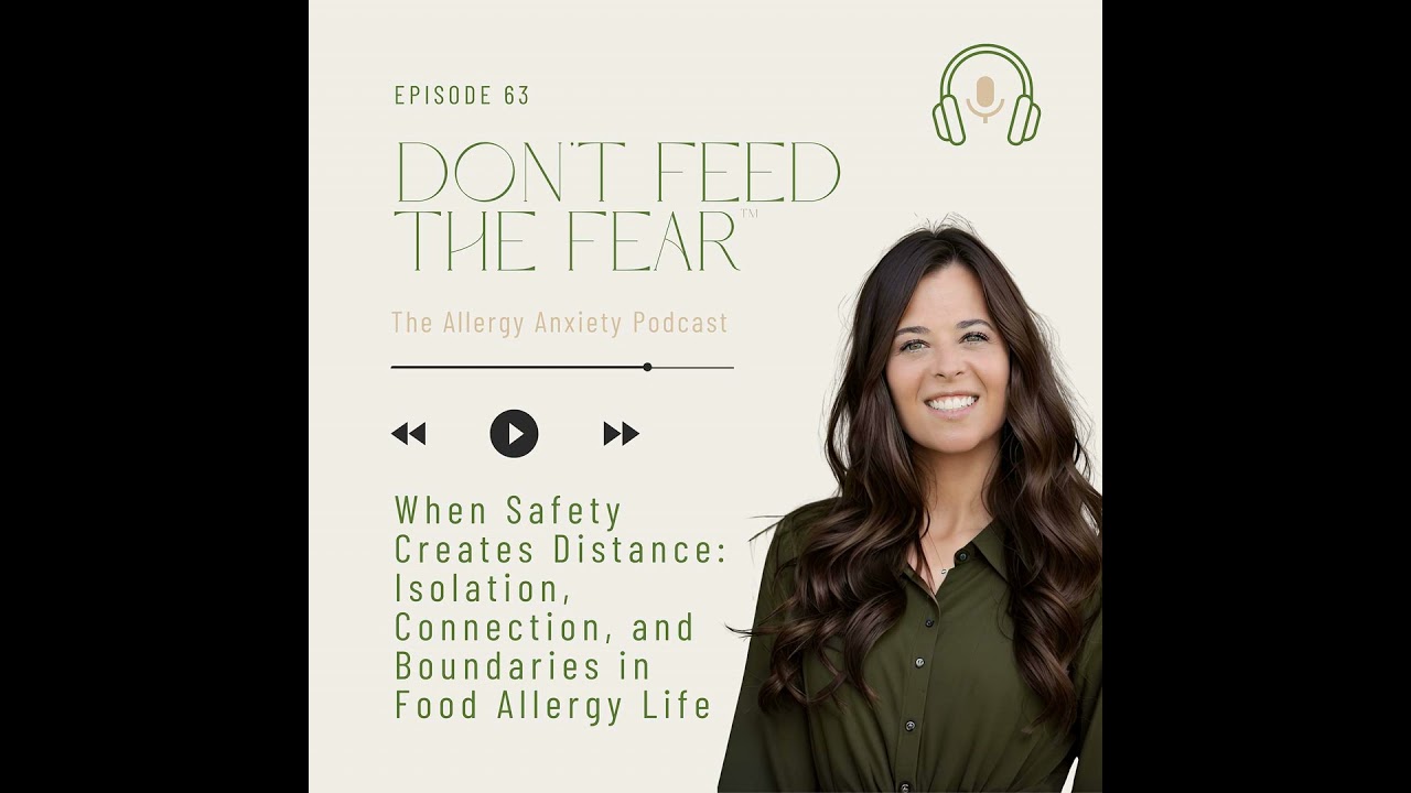 When Safety Creates Distance: Isolation, Connection, and Boundaries in Food Allergy Life