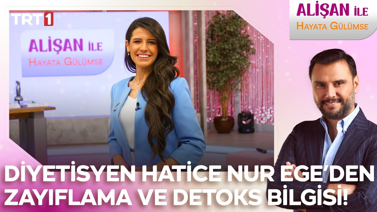 Diyetisyen Hatice Nur Ege'den basen eritmeye yardımcı diyet listesi! | @AlisanileHayataGulumseTRT