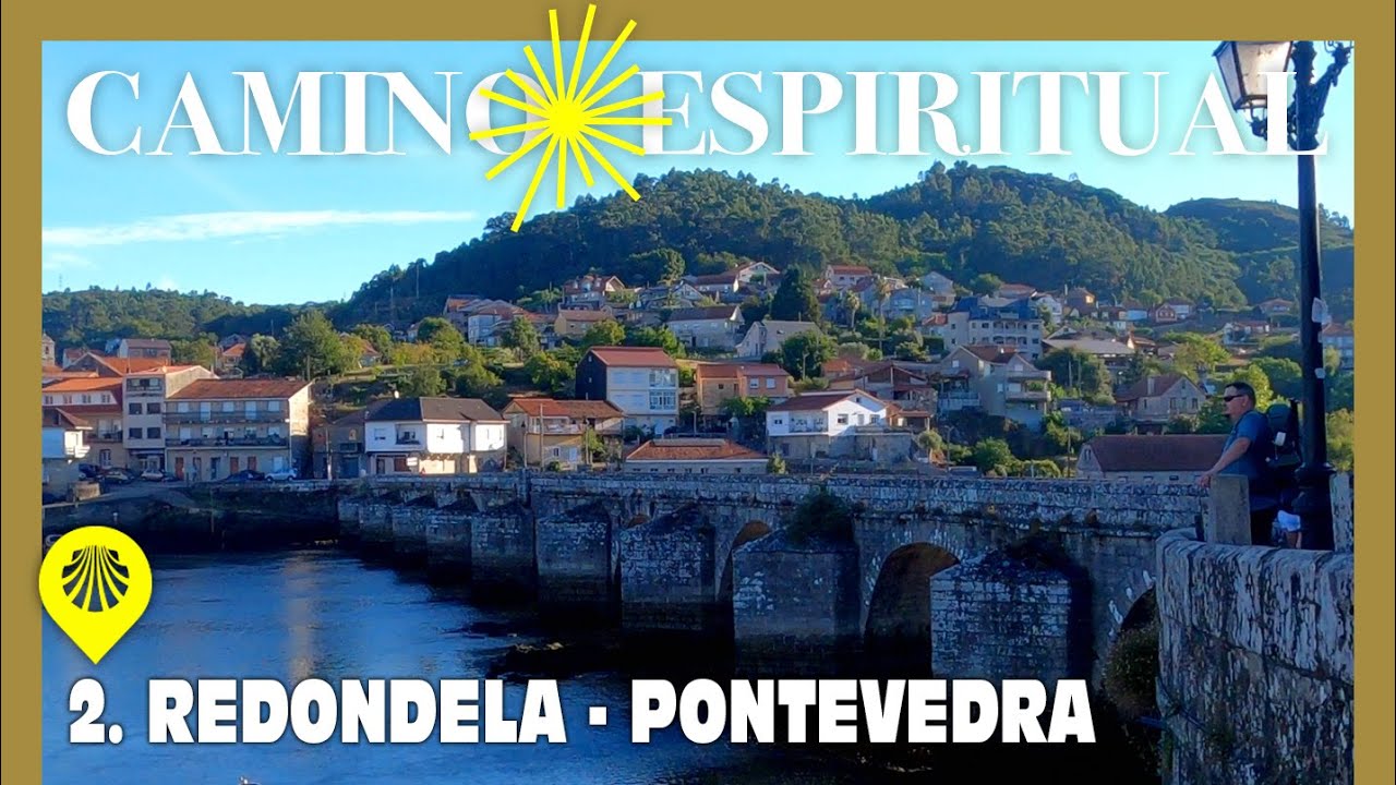 Camino Espiritual a Santiago | #2. Redondela - Pontevedra