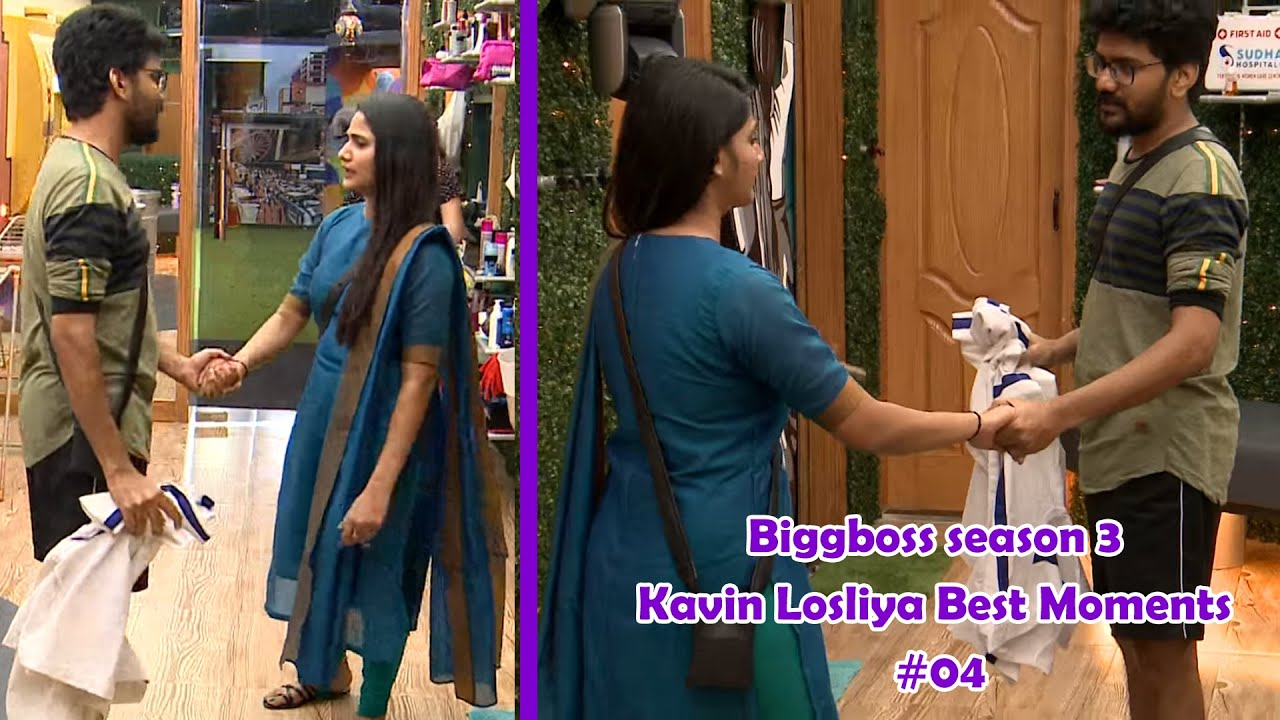 Biggboss season 3 Kavin Losliya Best Moments #04