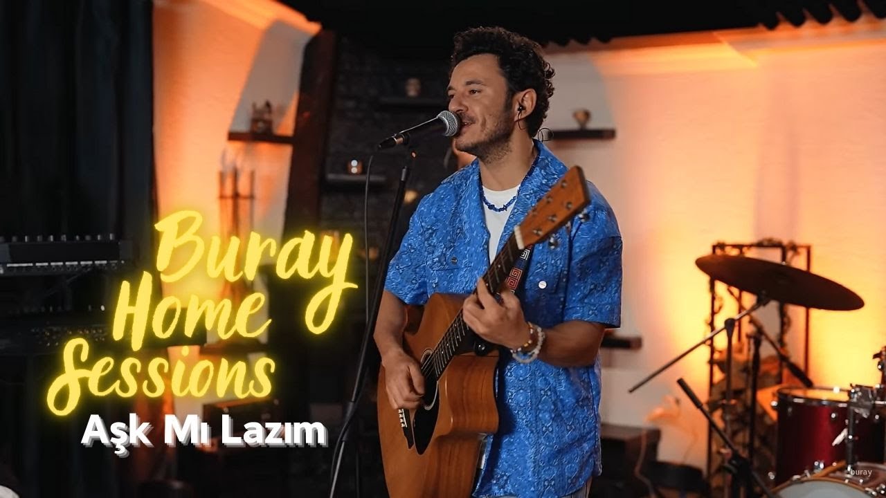 Buray - Aşk Mı Lazım (Home Sessions)