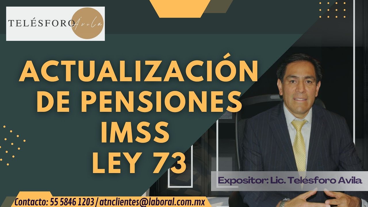 ¿TU PENSIÓN ESTÁ ACTUALIZADA?, SABES CADA CUANDO SE ACTUALIZA SI ERES LEY 73 O 97?