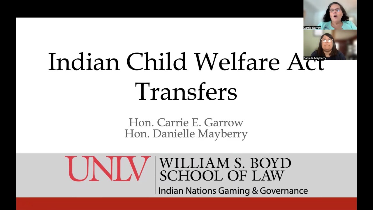 Indian Child Welfare Act Transfers | Hon. Carrie E. Garrow and Hon. Danielle Mayberry