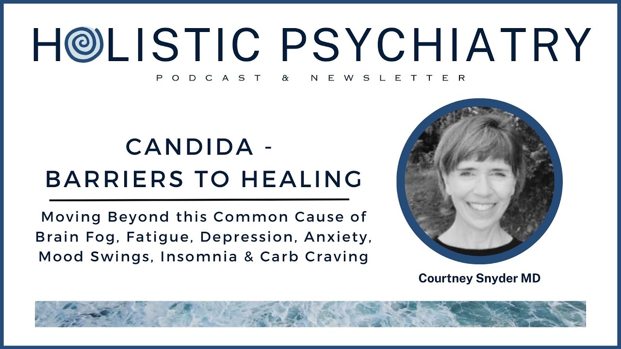 Candida - Barriers to Healing