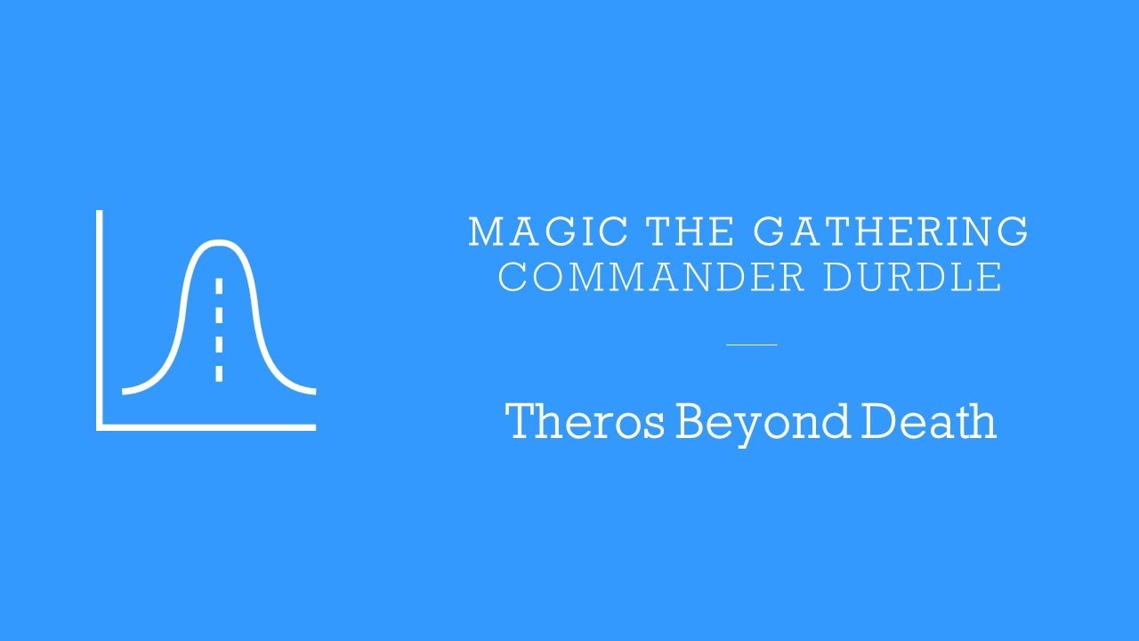 Magic The Gathering - Commander Durdle - Theros Beyond Death