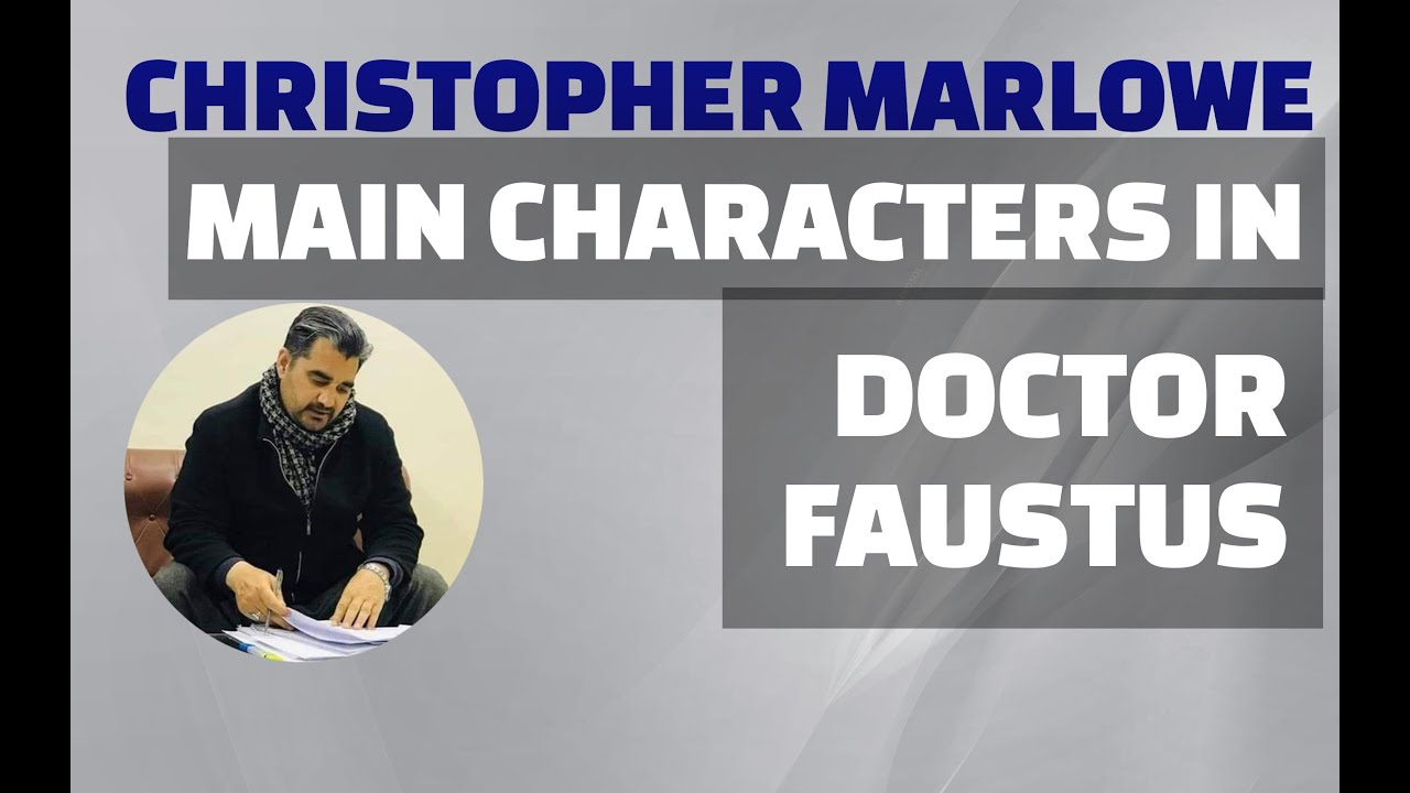 Pashto 51│ Main Characters in Marlowe's Dr. Faustus