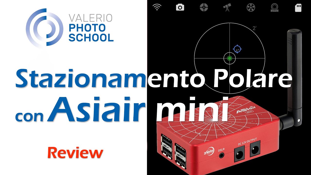 ZWO Asiair Plus e mini: stazionamento polare classico e All Sky