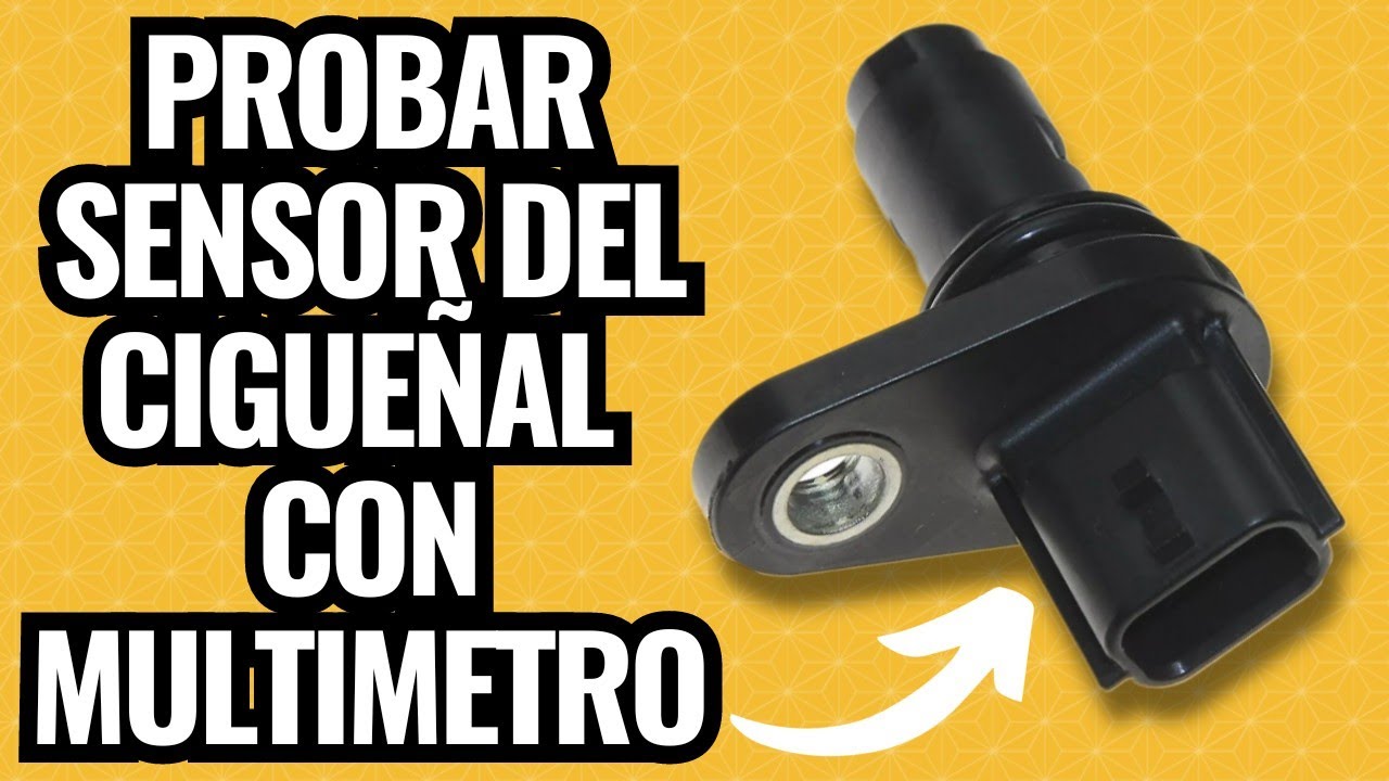 COMO PROBAR EL SENSOR DEL CIGUEÑAL DE CUALQUIER AUTO ( SENSOR CKP )