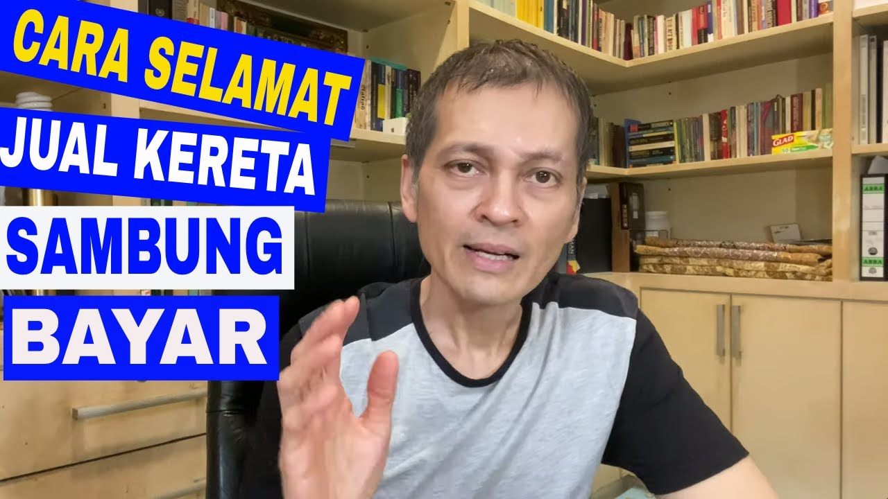 JUAL KERETA SAMBUNG BAYAR~ CARA YANG PALING SELAMAT