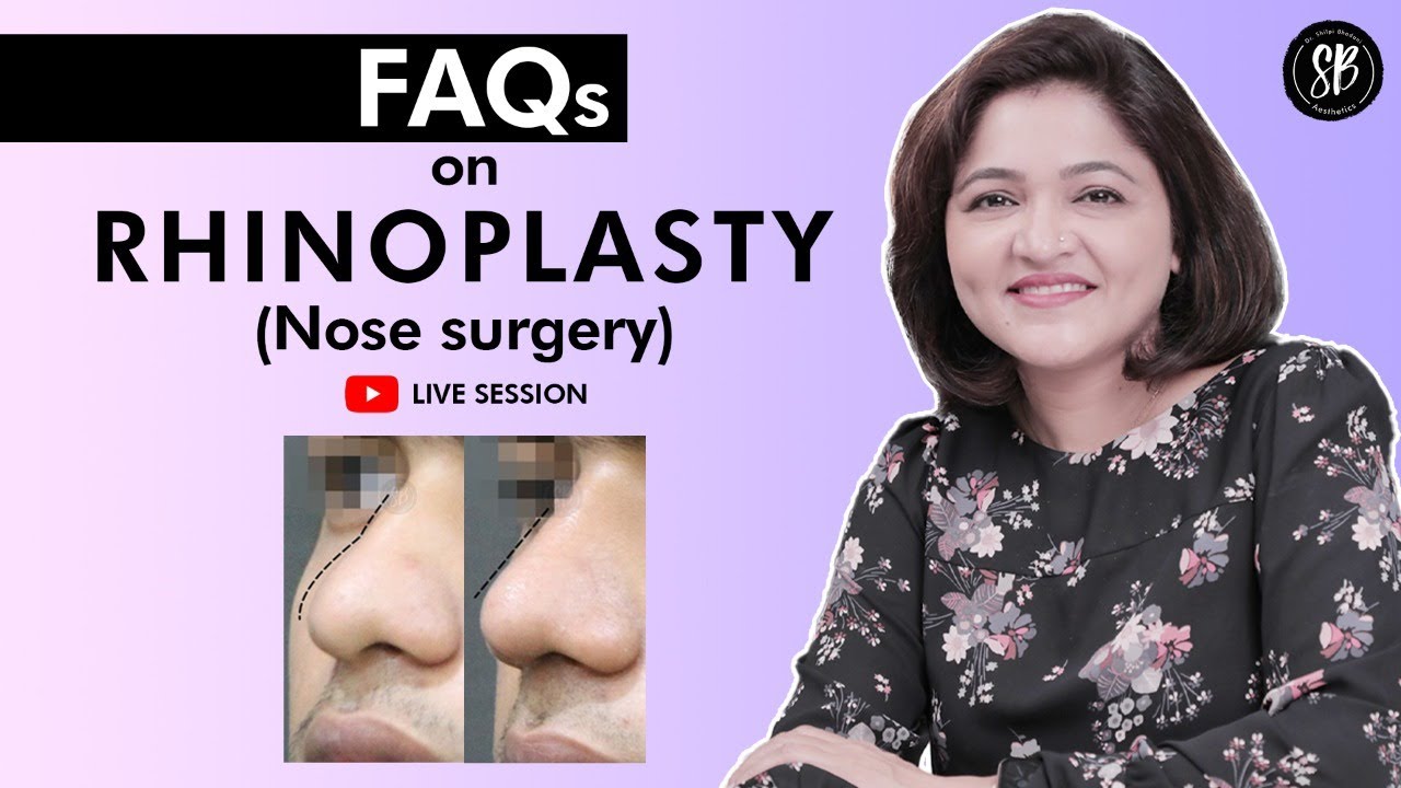 Rhinoplasty FAQs | Dr. Shilpi Bhadani