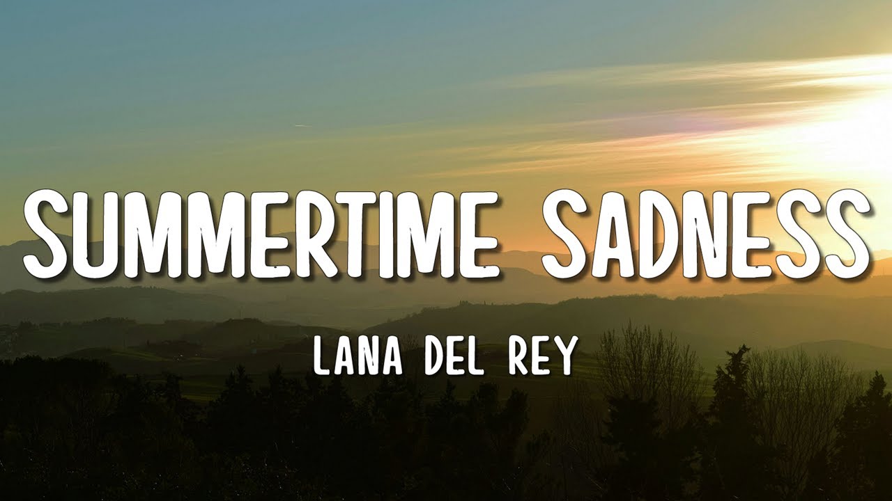 Lana Del Rey - Summertime Sadness (Lyrics)
