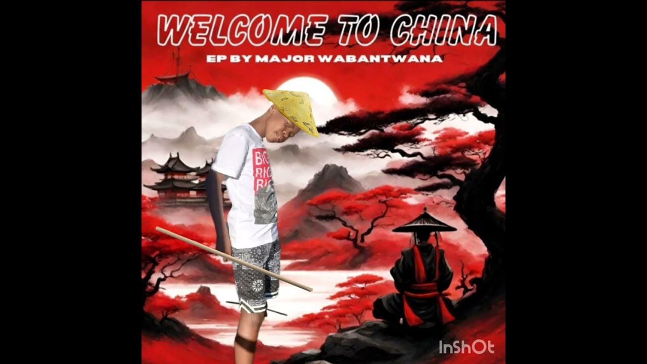 Remixing Major Wabantwana welcome to china songs   mixed by Sasha music ponk mokoena