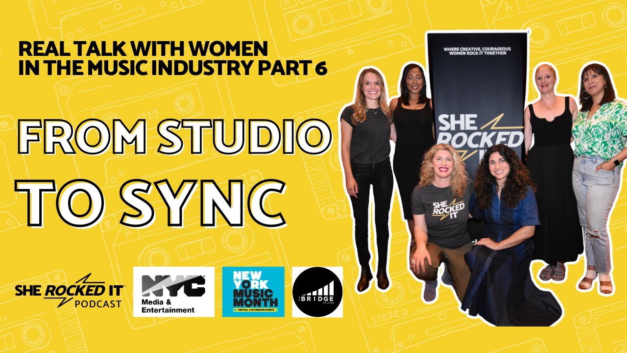 Real Talk with Women in the Music Industry: From Studio to Sync [NY MUSIC MONTH EPISODE]