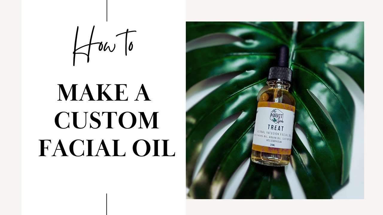 How To: Make A Custom Facial Oil For Winter