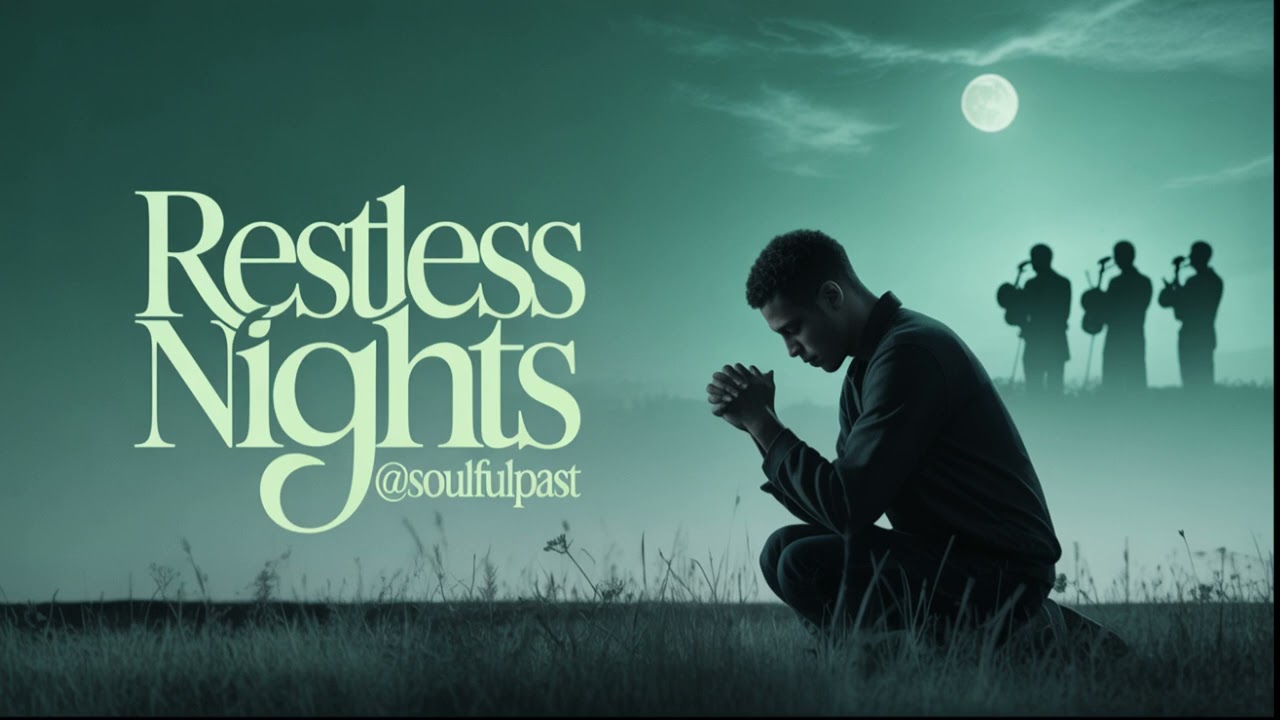 Restless Nights | Soulful Black Gospel for The Restless | Original Gospel @SoulfulPast