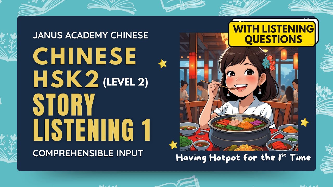 HSK 2 Story Listening 1 - Having Hotpot for the 1st Time | with Listening Comprehension Questions