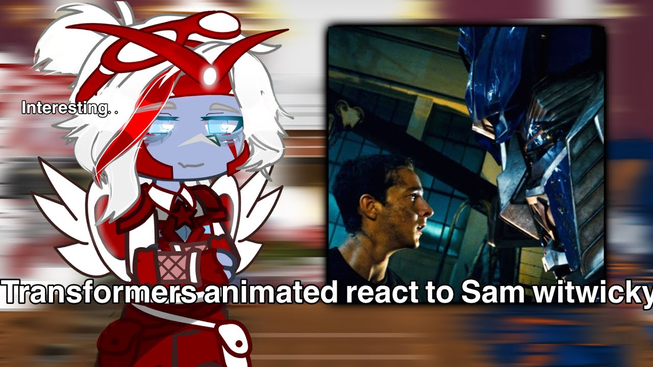 Transformers Animated react to Sam Witwicky||🇺🇸||aira||
