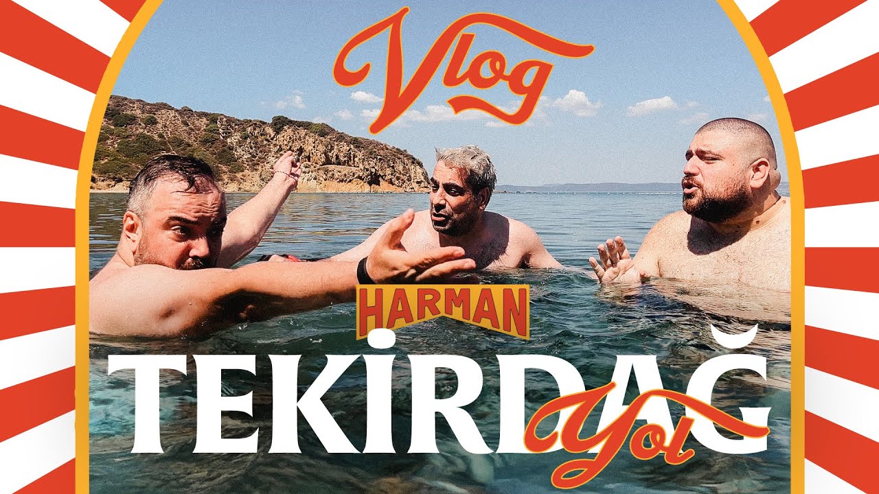 Harman Tekirdağ Yol Vlogu | Erman Yaşar & @HTalksYoutube