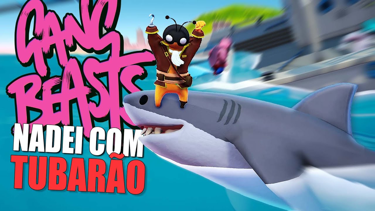 Nadando com os tubarões no Gang Beasts