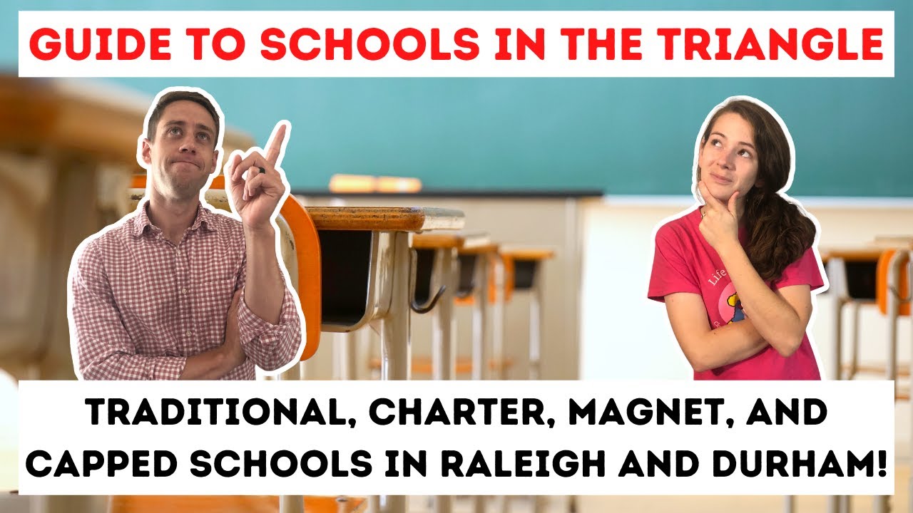 Moving to the Triangle NC? Your Guide to the School Systems in Raleigh and Durham North Carolina!