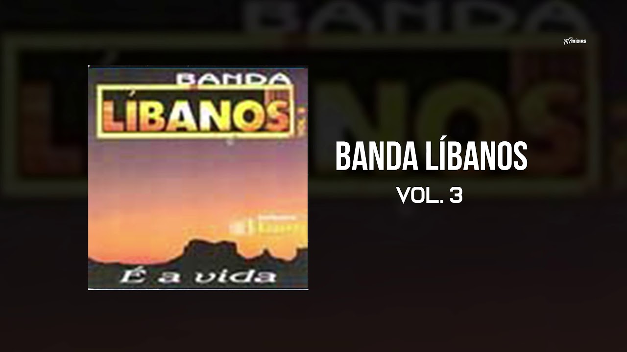 Banda Líbanos - Vol. 3 [Completo]