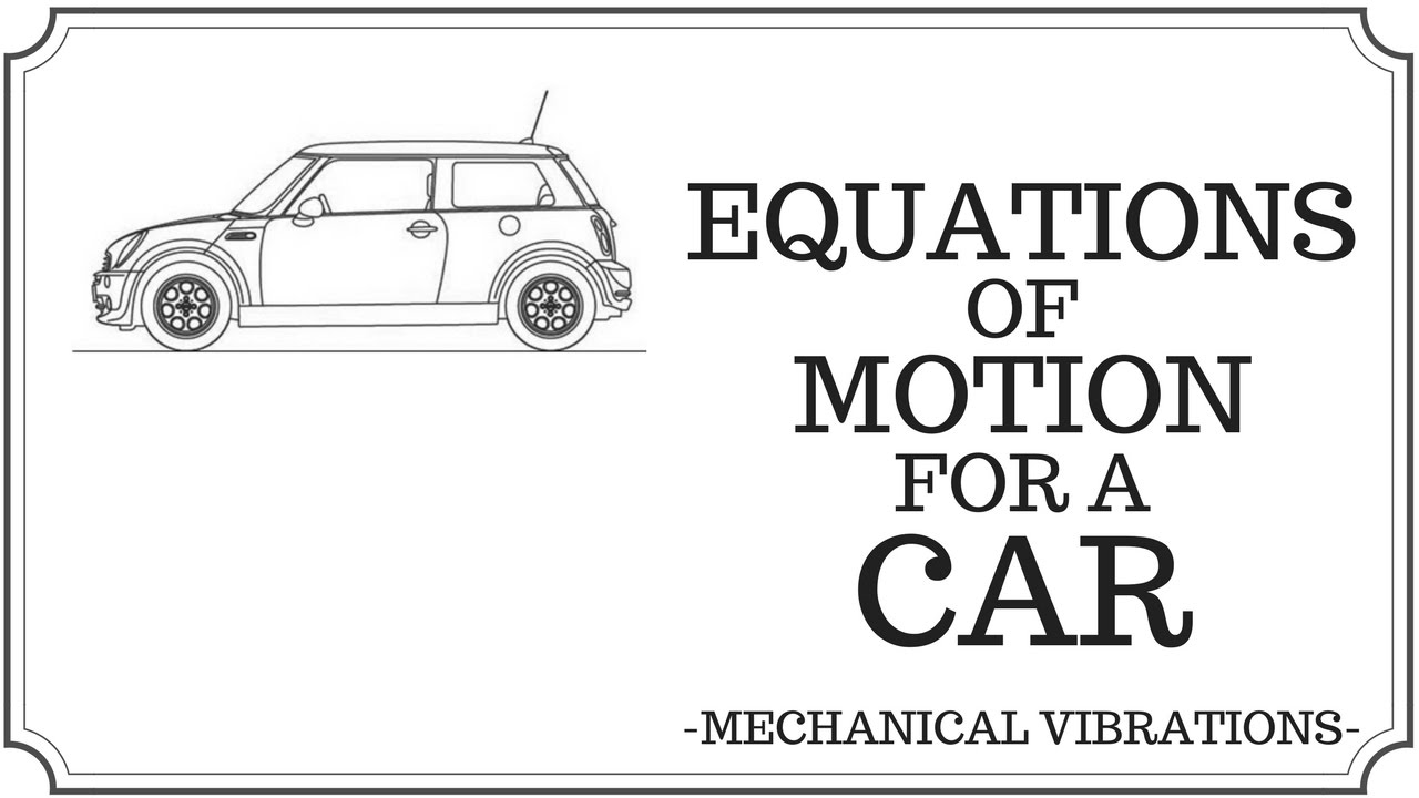 Equations of Motion for a Car (2DOF) Using Lagrange's Equations