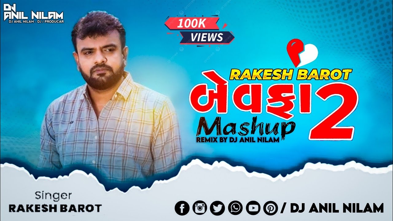 DJ ReMix Rakesh Barot Mashup 2 - DJ Anil Nilam