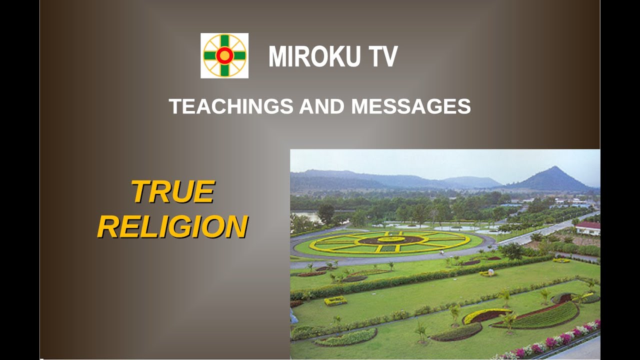 Miroku TV Teachings and Messages - True Religion
