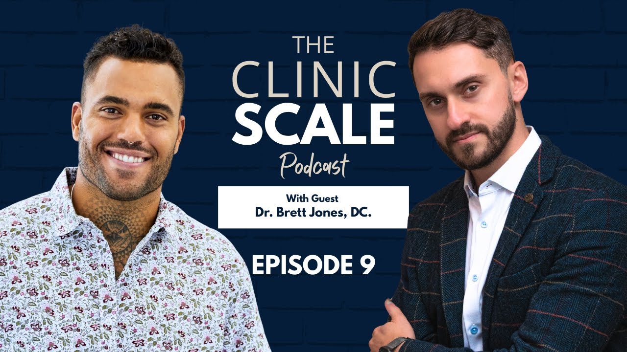 Building a Chiropractic Movement: Insights from Dr. Brett Jones| Dr Andy Kurt | CLINIC SCALE PODCAST