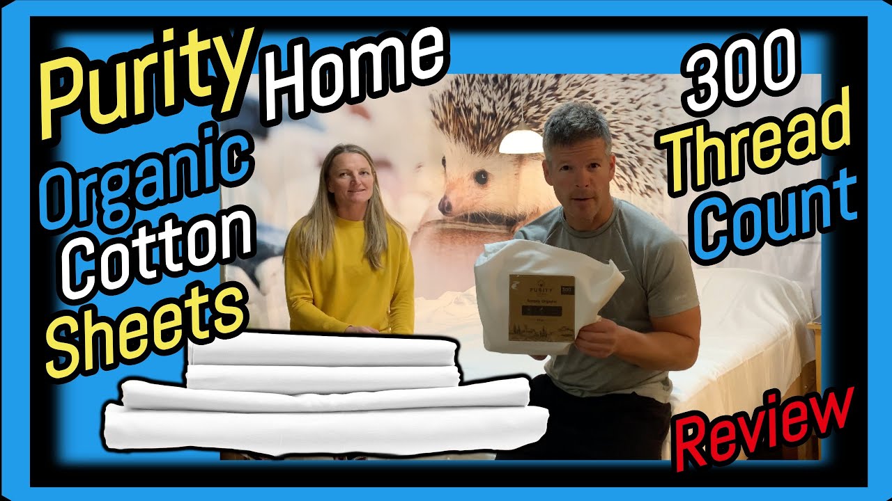Purity Home 300 Thread Count Organic Cotton Bed Sheets Set Review
