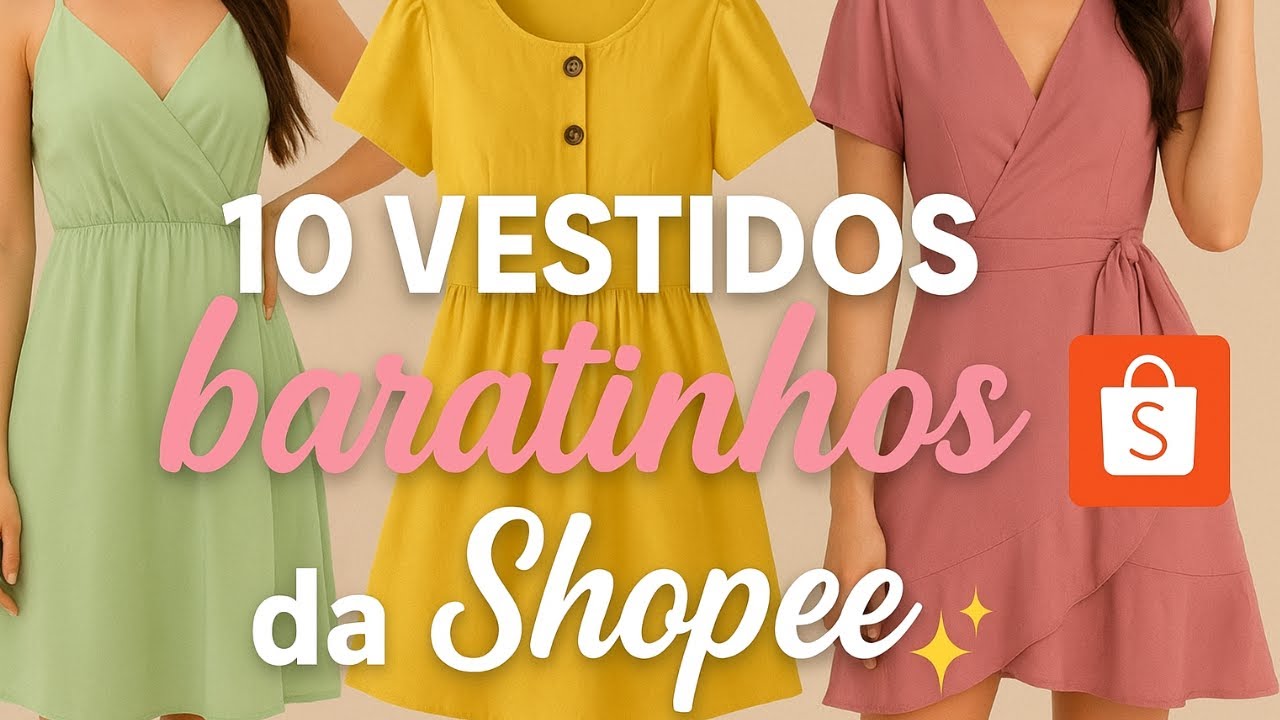 Achadinhos Shopee: 10 Vestidos Lindos e Baratos para Usar em 2025