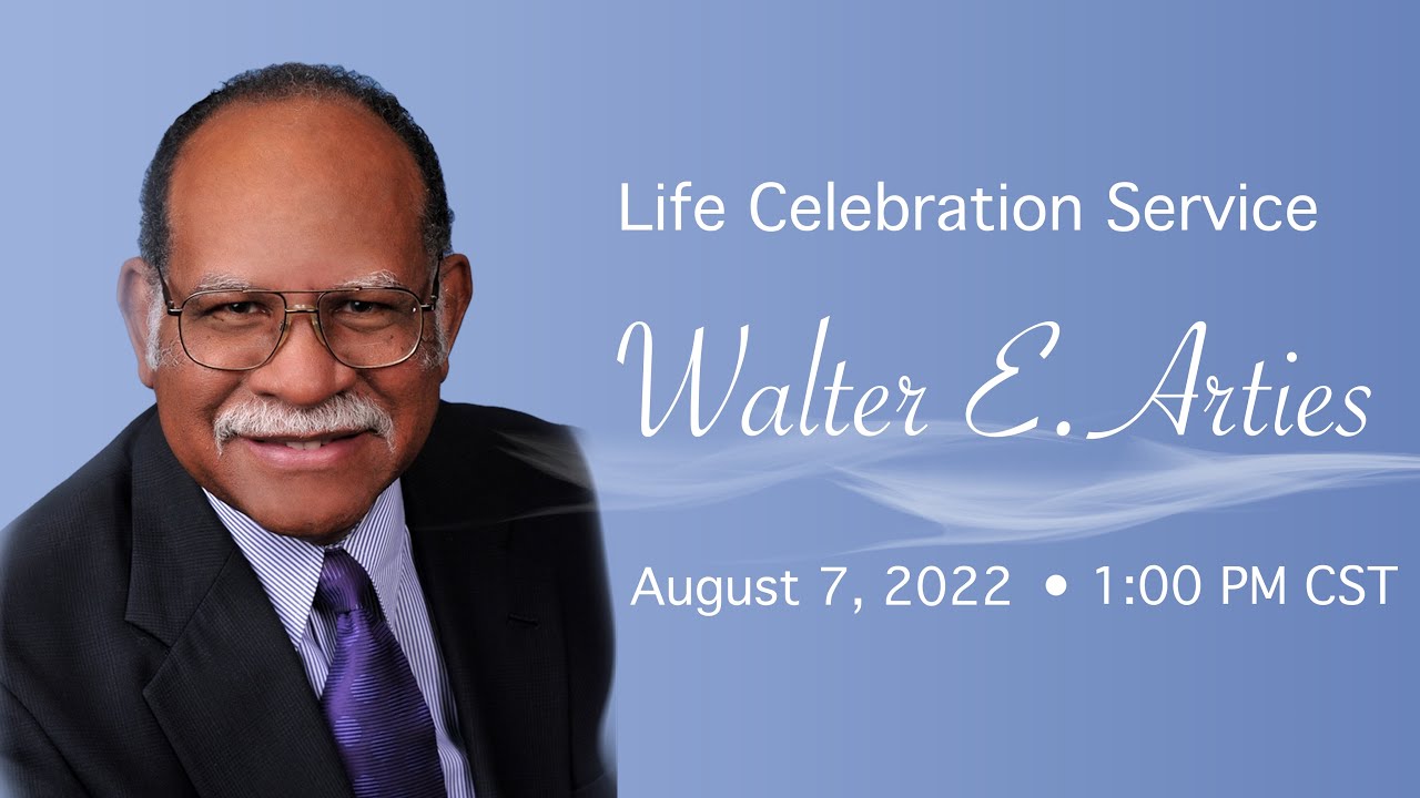 Life Celebration of Walter E. Arties (08/07/22)