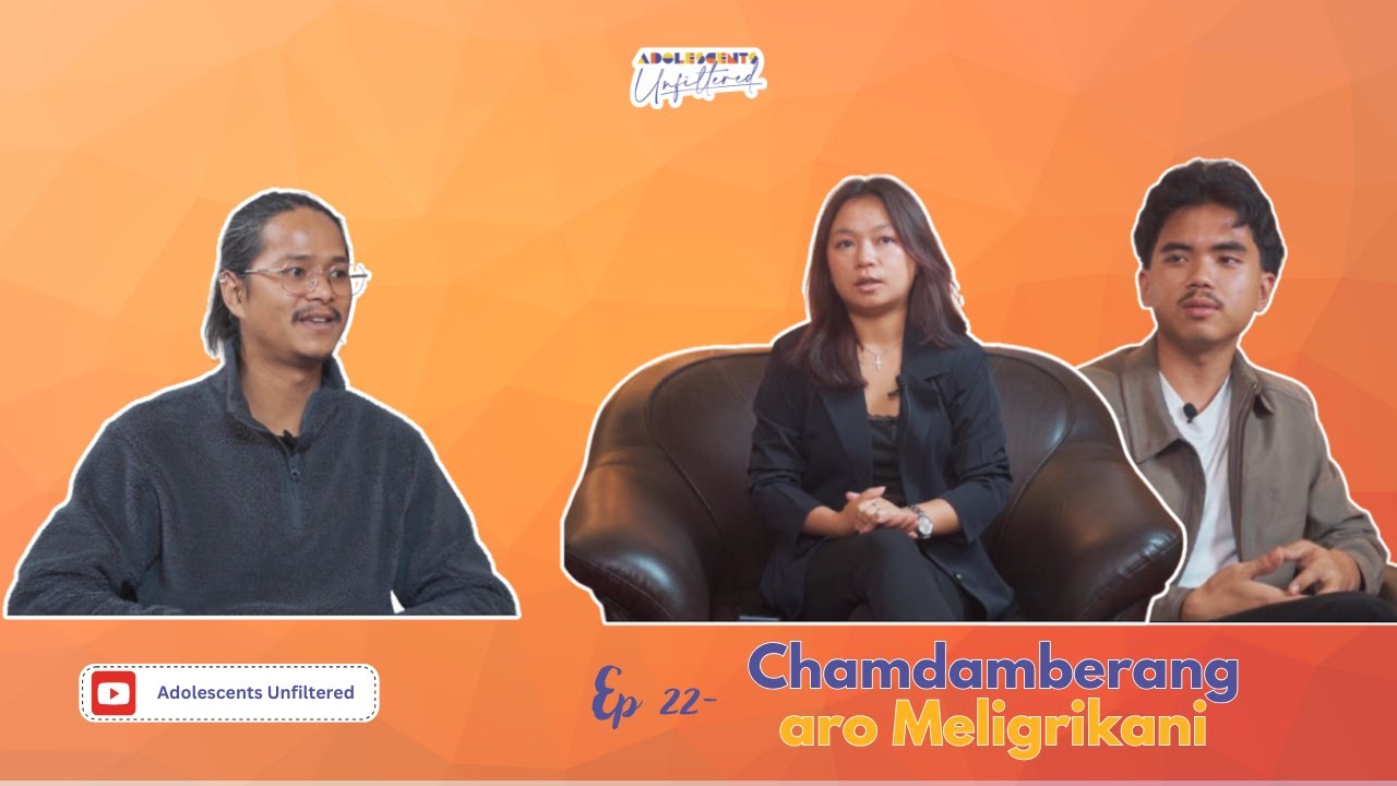 Chamdamberang aro Meligrikani (Ep- 22)