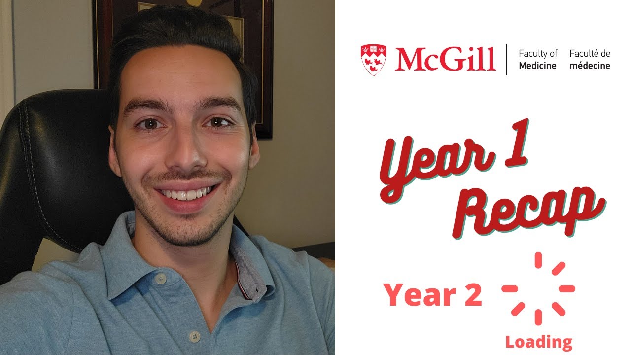 McGill Medicine Year 1 Recap