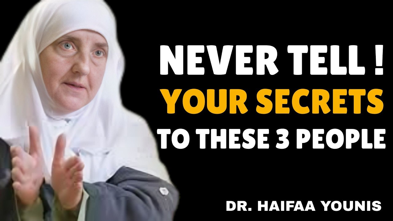 3 People You Should NEVER Trust With Your Secrets | Islamic Guidance | Dr. Haifaa Younis