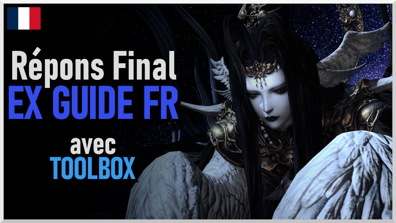[FFXIV] Répons Final Défi Ex Guide FR