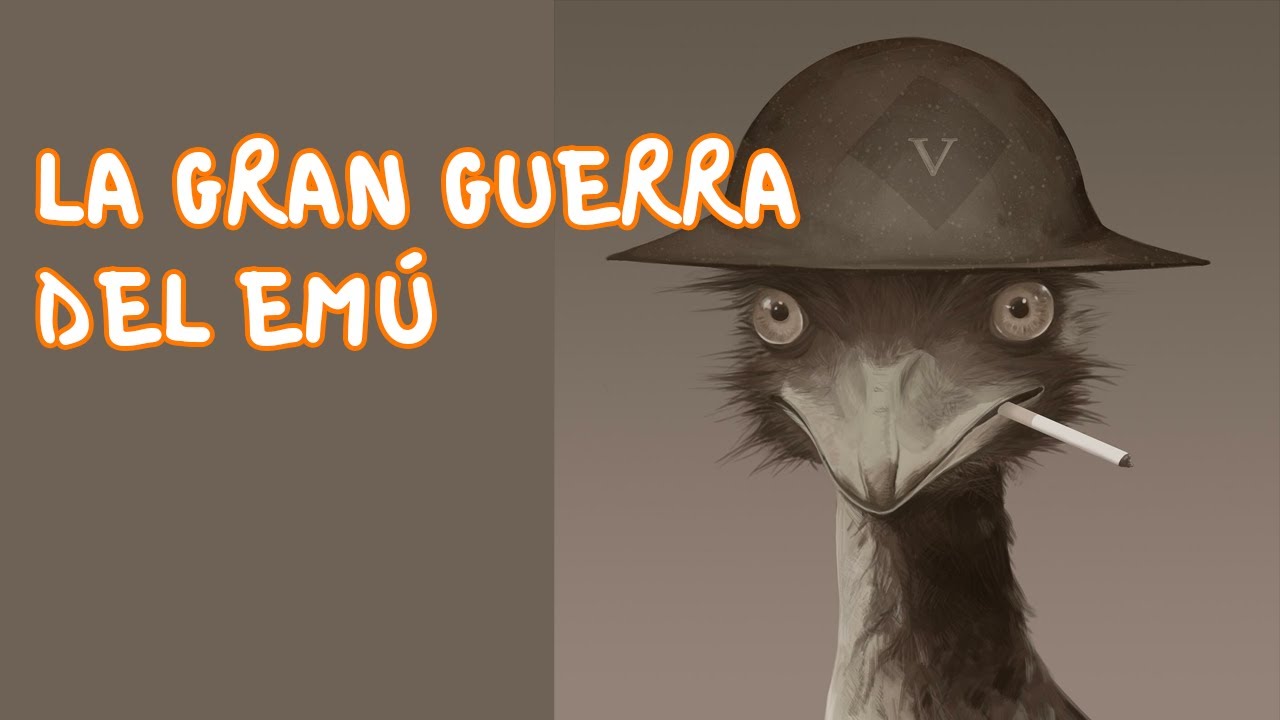 La gran Guerra del Emú - Los Más Rudos de la Historia