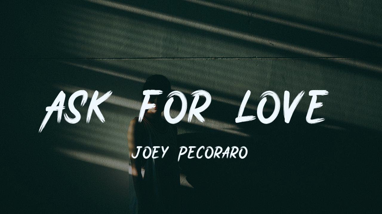 Joey - Ask for Love [lyric]