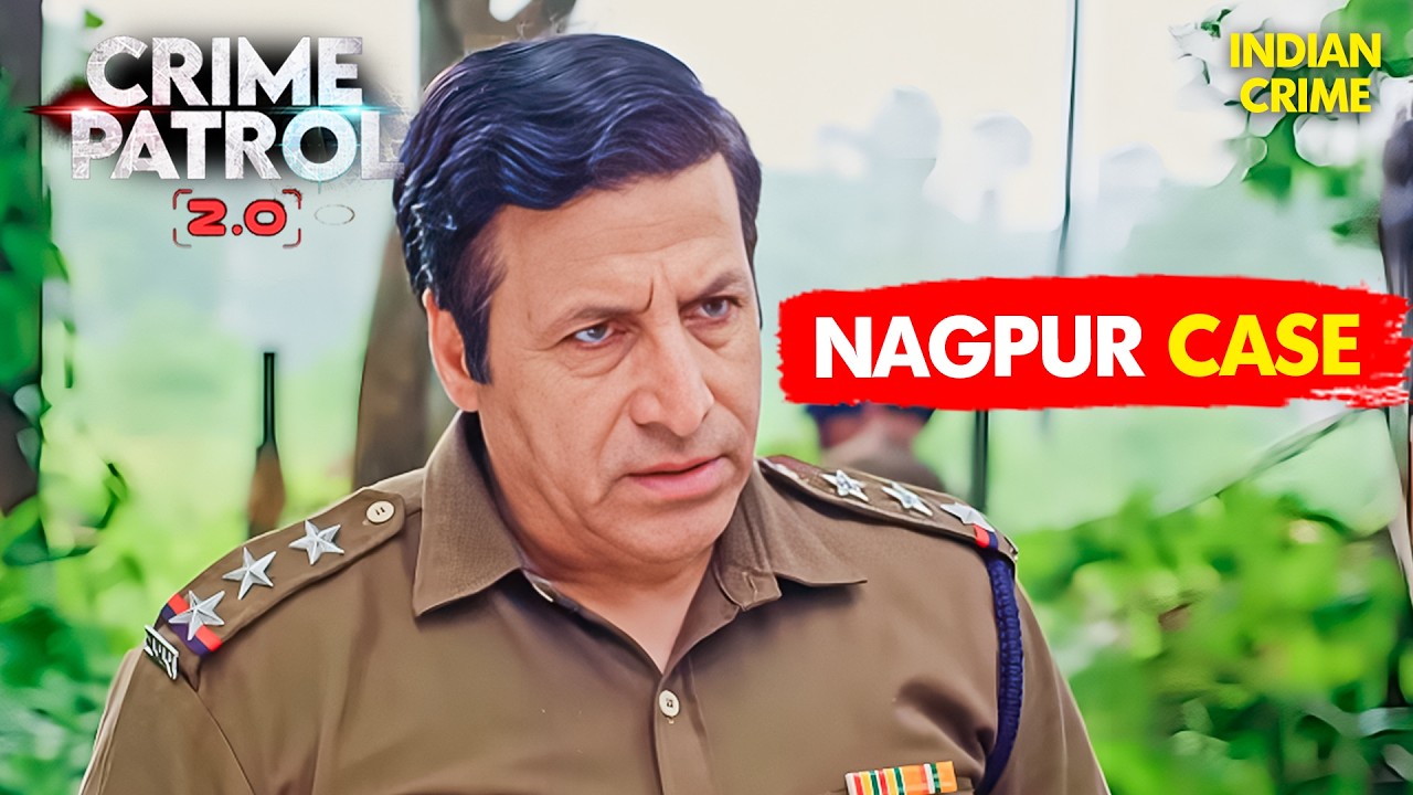 #nagpur Case  - प्रेम जाल| Crime Patrol 2.0 | Crime Patrol | Crime Show | Real Crime | Nayi Kahaniya