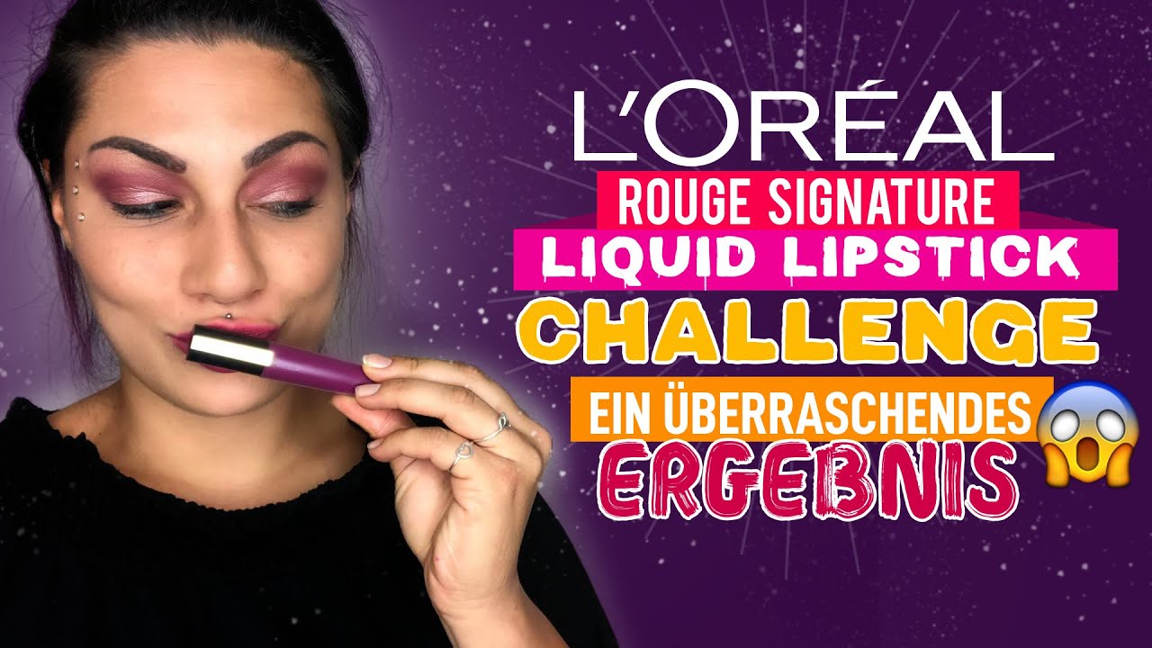 Liquid Lipstick Challenge - Loreal Rouge Signature Test