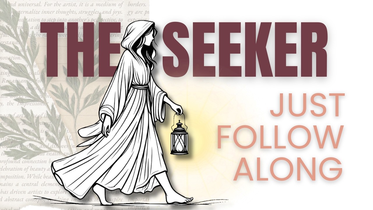 The Seeker Archetype · Create With Me | Exploring the Archetype Within