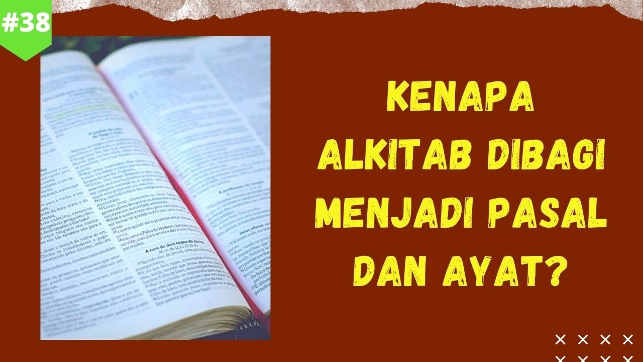 Kenapa Alkitab Dibagi Menjadi Pasal dan Ayat? | #JawabAlkitab