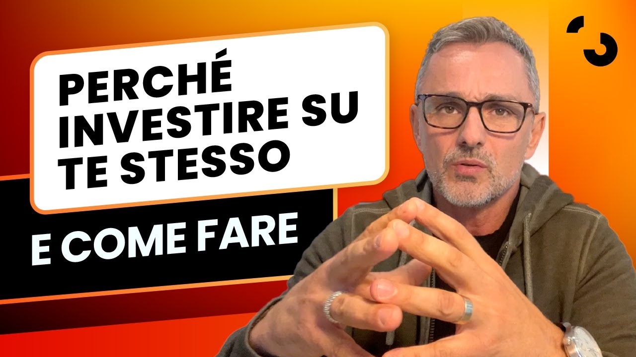 Perché investire su te stesso e come fare | Filippo Ongaro