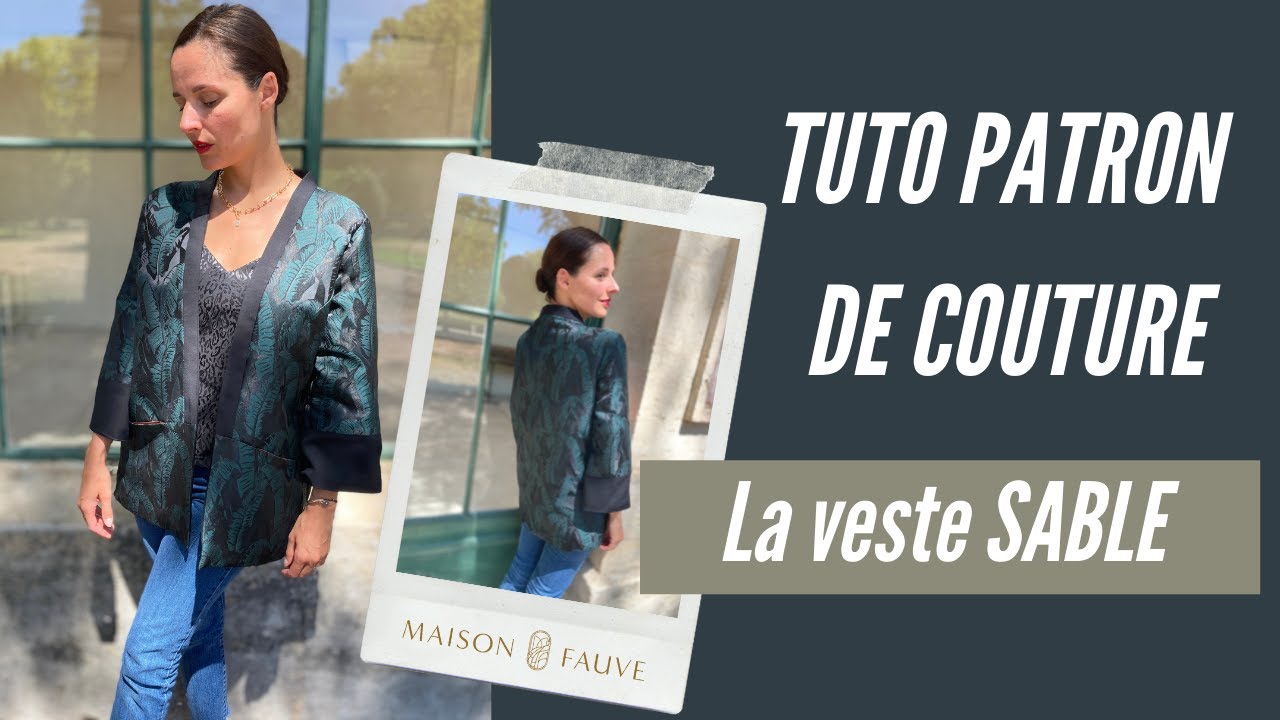 Tutoriel patron de couture de la Veste Sable