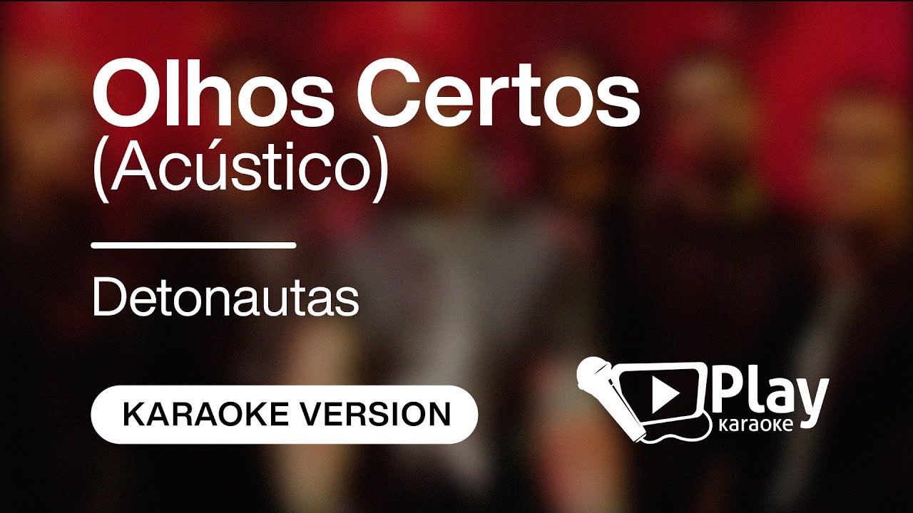Detonautas - Olhos Certos (Acústico) - Karaoke 🎤 PlayKaraoke Instrumental 🎤 PlayKaraoke Instrumental