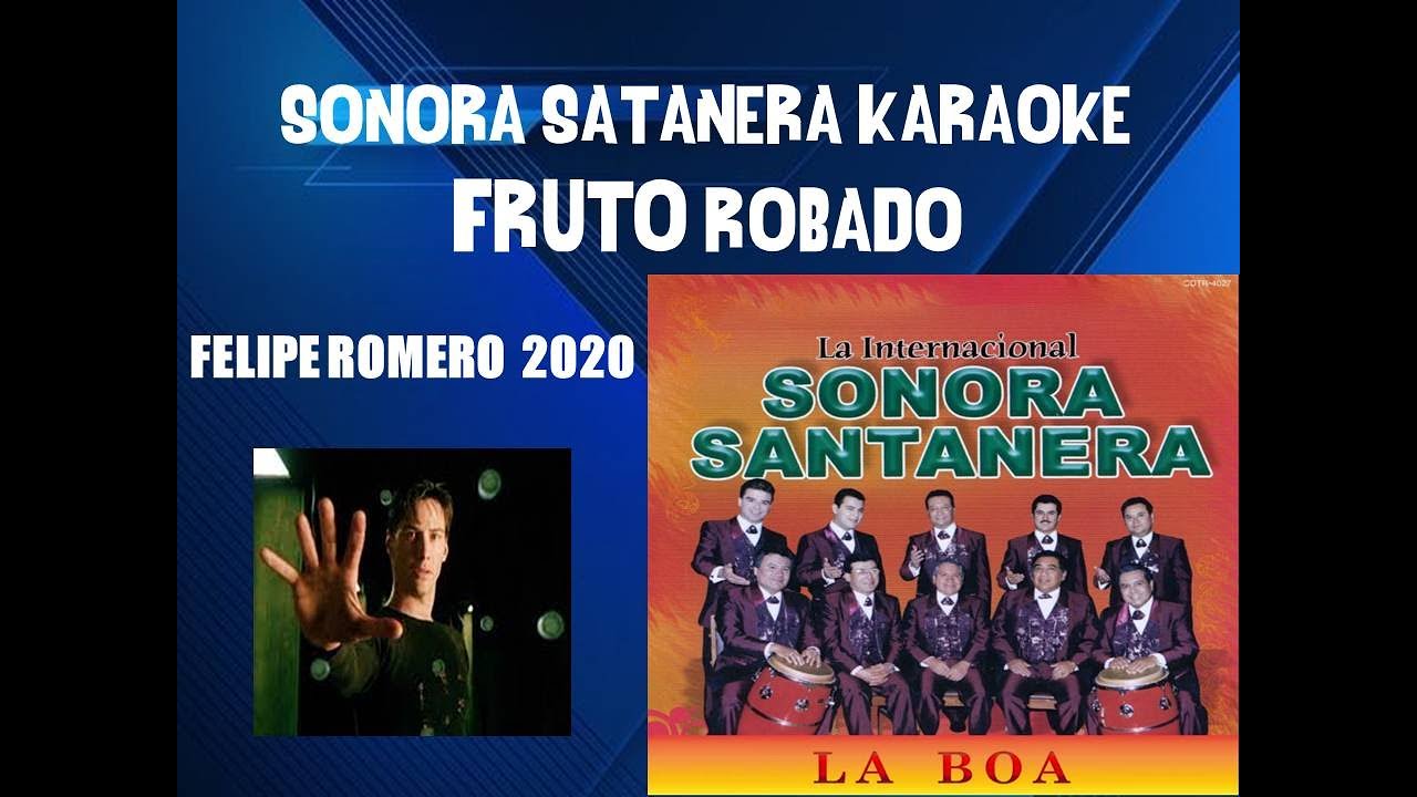FRUTO ROBADO KARAOKE SONORA SANTANERA